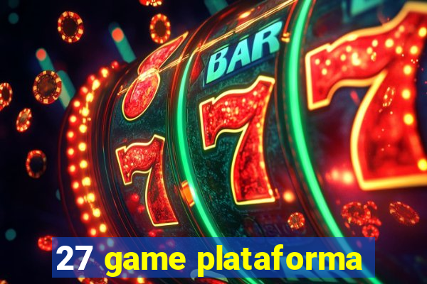 27 game plataforma